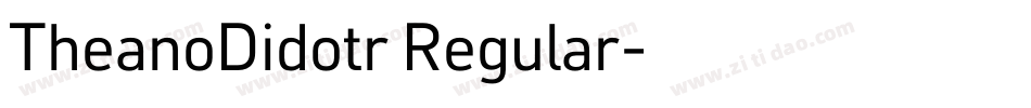TheanoDidotr Regular字体转换